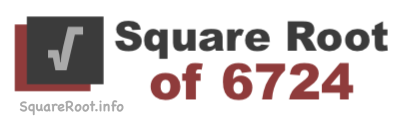 Square Root of 6724 Square Root of 6724