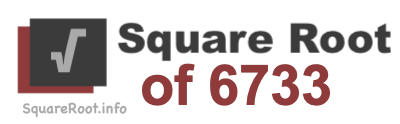 Square Root of 6733 Square Root of 6733