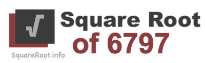 Square Root of 6797 Square Root of 6797