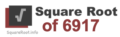 Square Root of 6917 Square Root of 6917