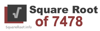 Square Root of 7478 Square Root of 7478