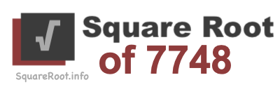 Square Root of 7748 Square Root of 7748