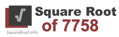 Square Root of 7758 Square Root of 7758