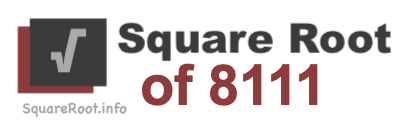 Square Root of 8111 Square Root of 8111