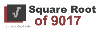 Square Root of 9017 Square Root of 9017