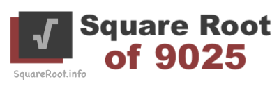 Square Root of 9025 Square Root of 9025