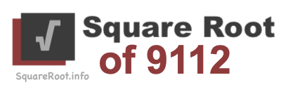 Square Root of 9112 Square Root of 9112