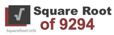 Square Root of 9294 Square Root of 9294