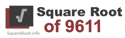 Square Root of 9611 Square Root of 9611