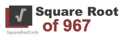 Square Root of 967