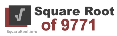 Square Root of 9771 Square Root of 9771
